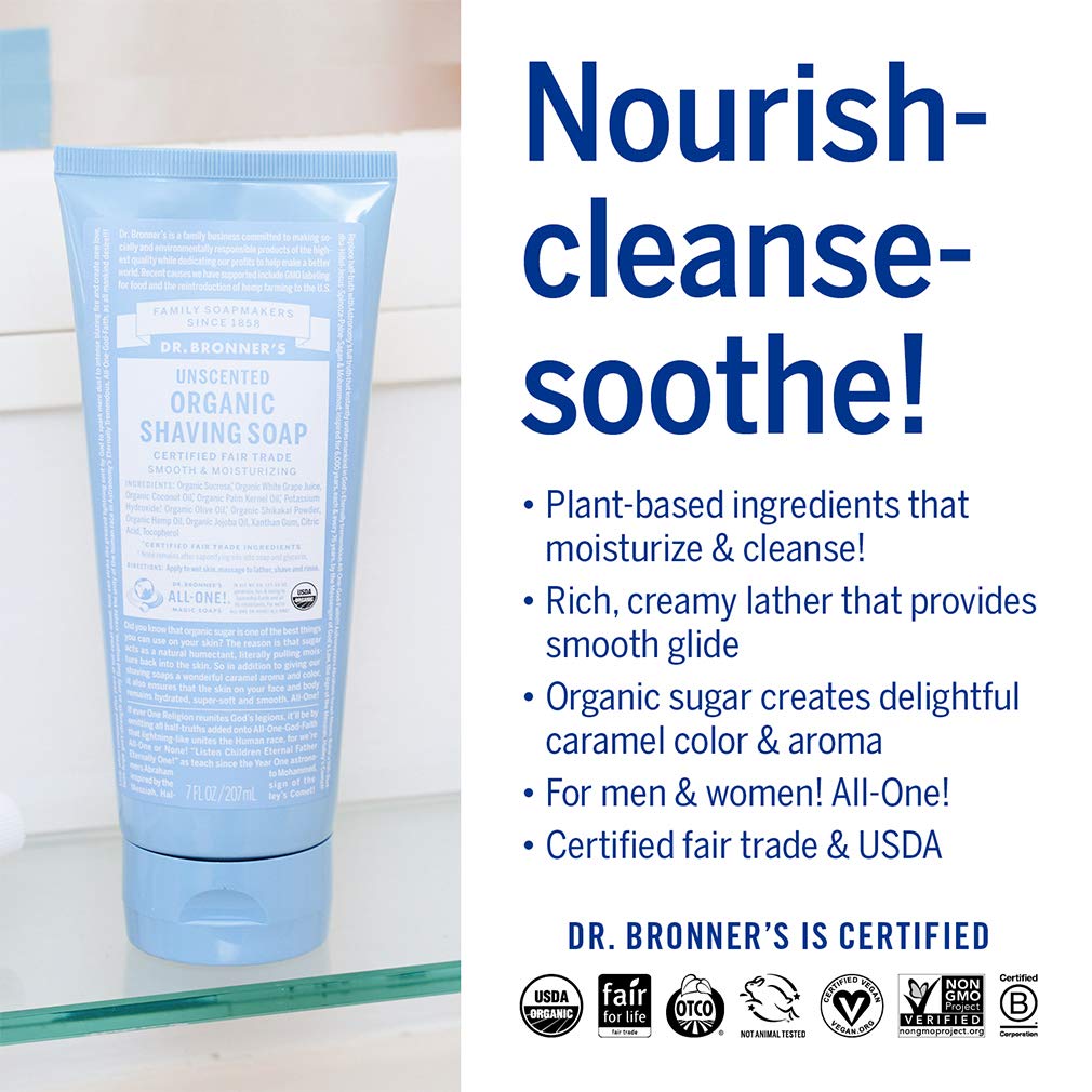 Dr. Bronner's - Organic Shaving Soap (Unscented, 7 Ounce) - Certified Organic, Sugar and Shikakai Powder, Soothes and Moisturizes for Close Comfortable Shave, Use on Face, Underarms and Legs